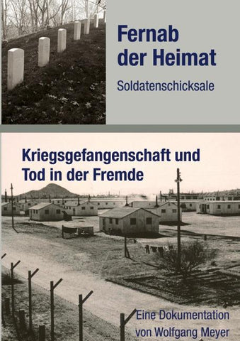 Fernab der Heimat Soldatenschicksale