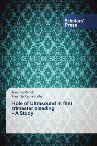 Role of Ultrasound in  first trimester bleeding  - A Study