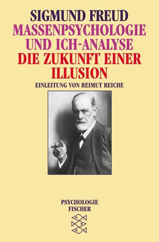 Massenpsychologie und Ich-Analyse/Die Zukunft einer Illusion