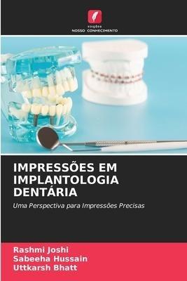 IMPRESSÕES EM IMPLANTOLOGIA DENTÁRIA