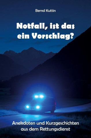 Notfall, ist das ein Vorschlag?