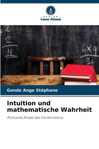 Intuition und mathematische Wahrheit