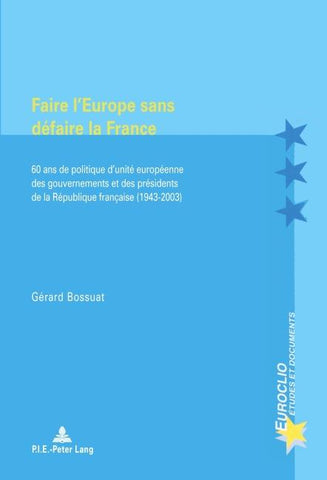 Faire l'Europe sans défaire la France