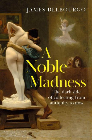 A Noble Madness