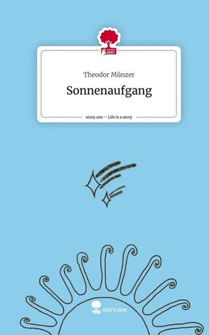 Sonnenaufgang. Life is a Story - story.one