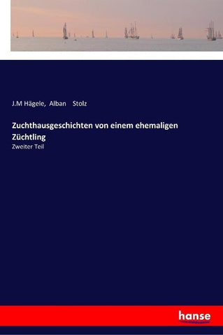 Zuchthausgeschichten von einem ehemaligen Züchtling