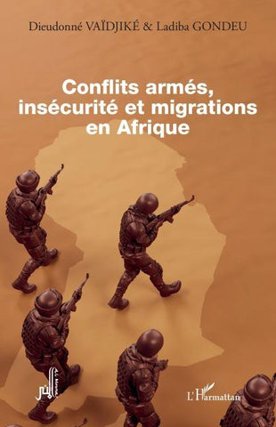 Conflits armés, insécurité et migrations en Afrique