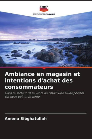 Ambiance en magasin et intentions d'achat des consommateurs