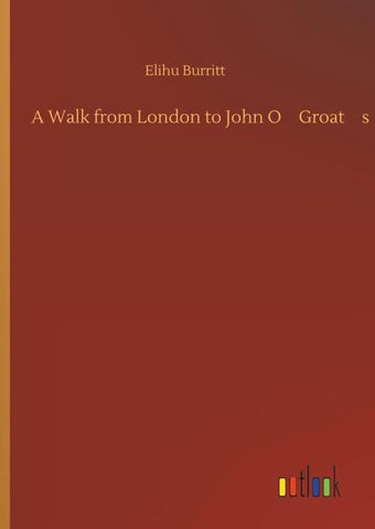 A Walk from London to John OGroats