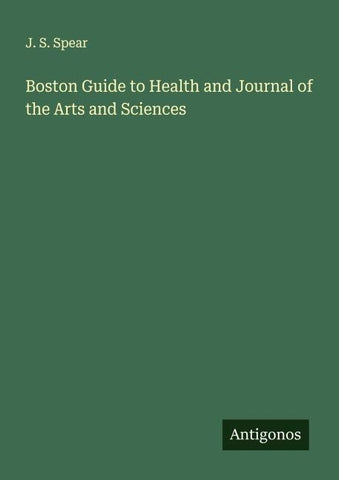 Boston Guide to Health and Journal of the Arts and Sciences