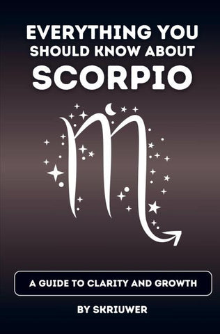 The Scorpio Book: Everything You Should Know About Scorpios