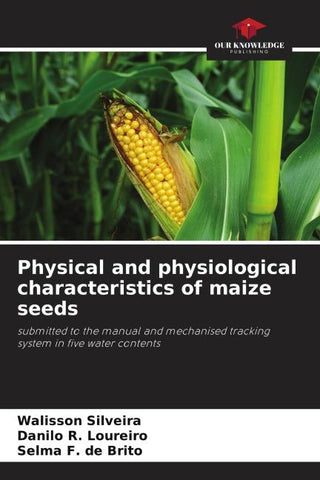 Physical and physiological characteristics of maize seeds