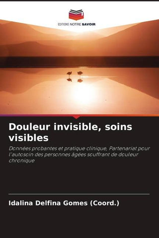 Douleur invisible, soins visibles