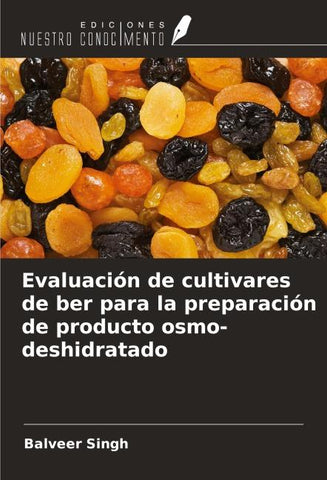 Evaluación de cultivares de ber para la preparación de producto osmo-deshidratado