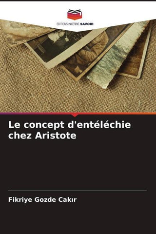 Le concept d'entéléchie chez Aristote
