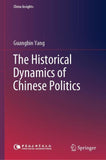 The Historical Dynamics of Chinese Politics