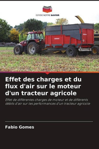 Effet des charges et du flux d'air sur le moteur d'un tracteur agricole