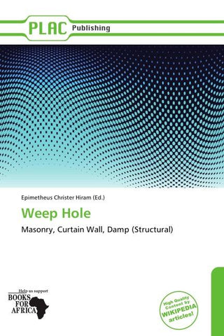 Weep Hole