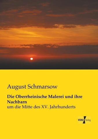 Die Oberrheinische Malerei und ihre Nachbarn