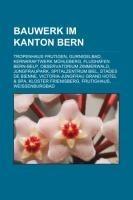 Bauwerk im Kanton Bern