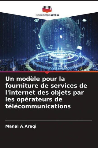 Un modèle pour la fourniture de services de l'internet des objets par les opérateurs de télécommunications