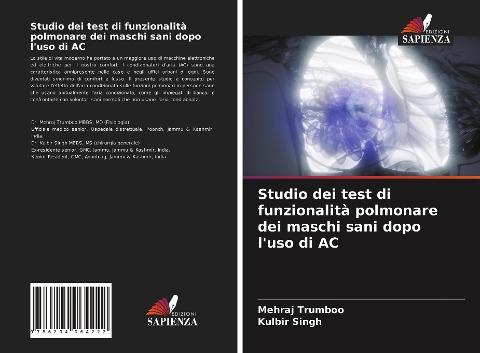 Studio dei test di funzionalità polmonare dei maschi sani dopo l'uso di AC