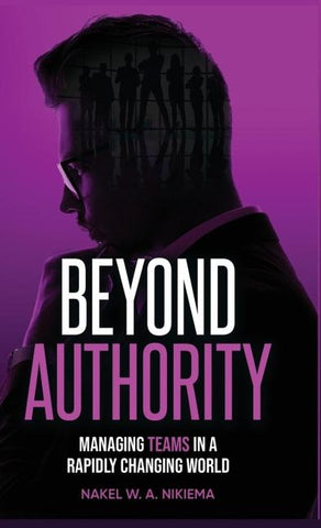Beyond Authority - Managing teams in a rapidly changing world