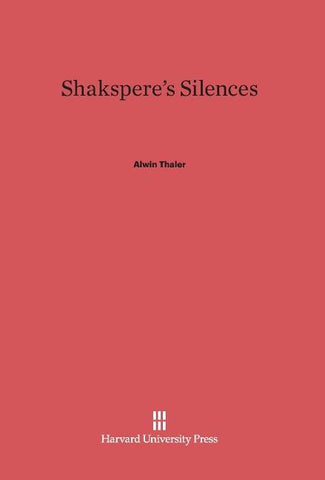 Shakspere's Silences