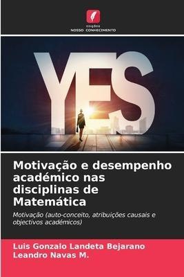 Motivação e desempenho académico nas disciplinas de Matemática