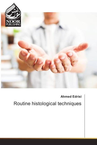 Routine histological techniques