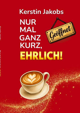 Nur mal ganz kurz, ehrlich