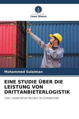 EINE STUDIE ÜBER DIE LEISTUNG VON DRITTANBIETERLOGISTIK