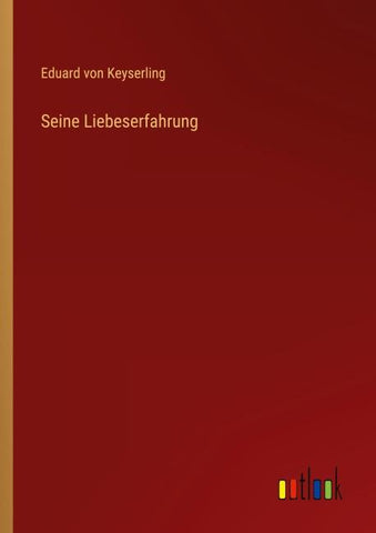 Seine Liebeserfahrung