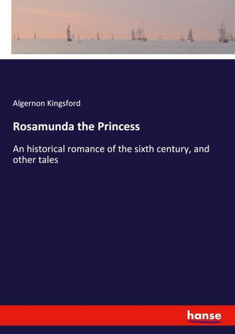 Rosamunda the Princess