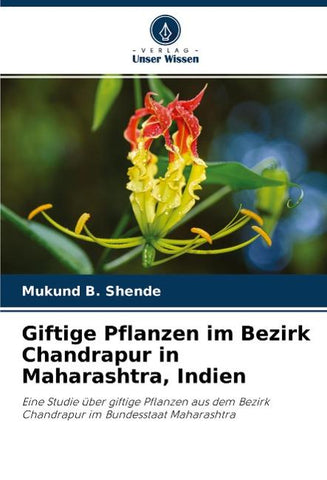 Giftige Pflanzen im Bezirk Chandrapur in Maharashtra, Indien