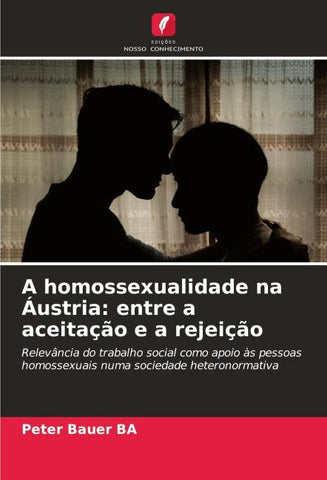 A homossexualidade na Áustria: entre a aceitação e a rejeição