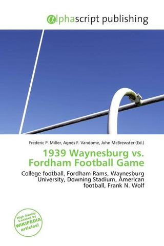 1939 Waynesburg vs. Fordham Football Game