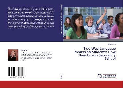 Two-Way Language Immersion Students: How They Fare in Secondary School