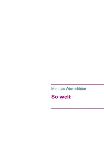 So weit