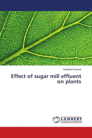 Effect of sugar mill effluent on plants