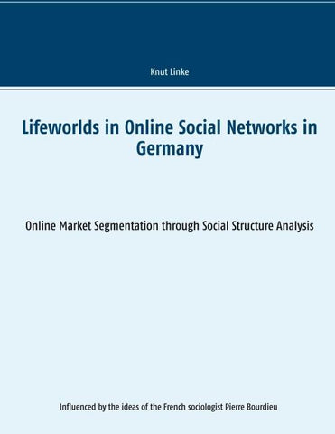 Lifeworlds in Online Social Networks in Germany