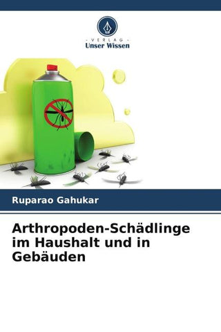 Arthropoden-Schädlinge im Haushalt und in Gebäuden