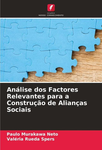 Análise dos Factores Relevantes para a Construção de Alianças Sociais