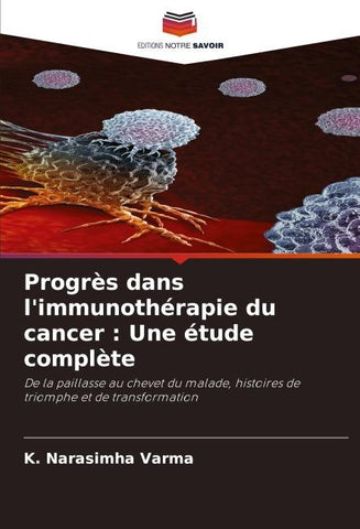 Progrès dans l'immunothérapie du cancer : Une étude complète