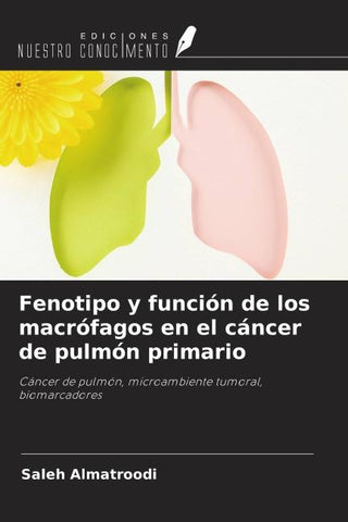 Fenotipo y función de los macrófagos en el cáncer de pulmón primario