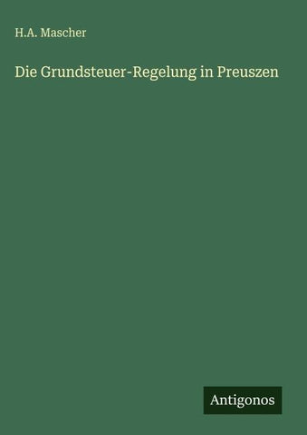 Die Grundsteuer-Regelung in Preuszen