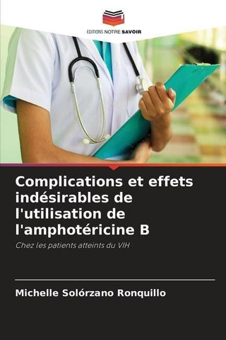 Complications et effets indésirables de l'utilisation de l'amphotéricine B