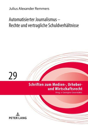 Automatisierter Journalismus – Rechte und vertragliche Schuldverhältnisse