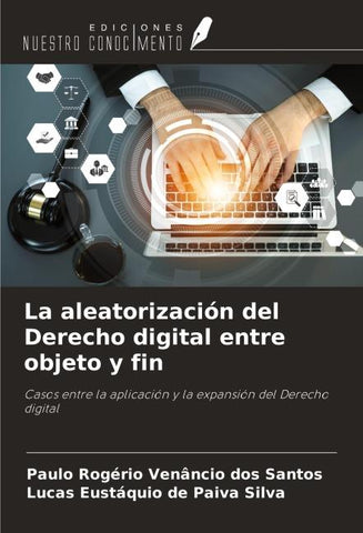 La aleatorización del Derecho digital entre objeto y fin