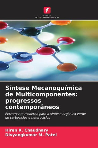 Síntese Mecanoquímica de Multicomponentes: progressos contemporâneos